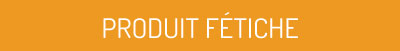 Produit bébé fétiche